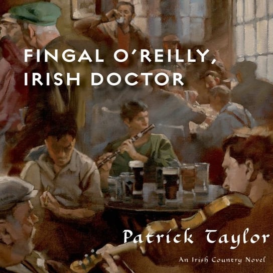 Fingal O'Reilly, Irish Doctor Taylor Patrick