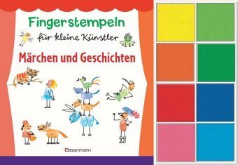 Fingerstempeln für kleine Künstler - Märchen und Geschichten Bassermann