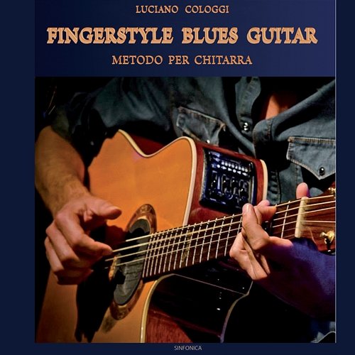 Fingerstyle Blues Guitar Luciano Cologgi