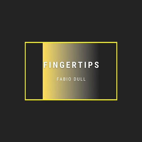 Fingertips Fabio Dull