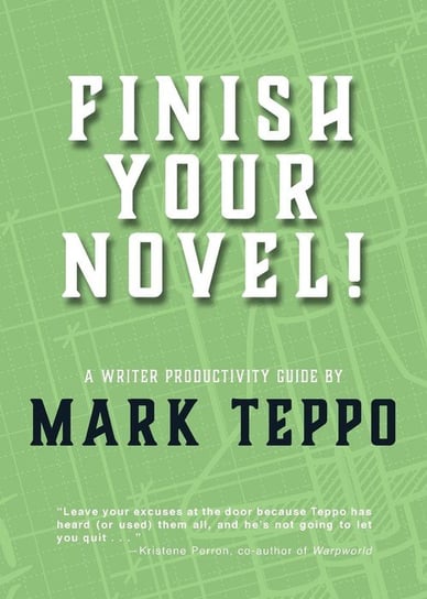 Finish Your Novel! Teppo Mark