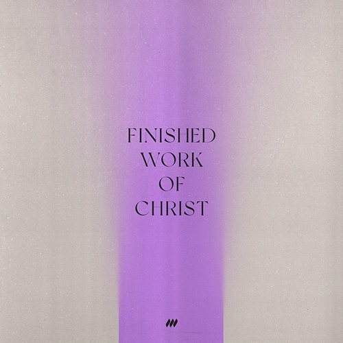 Finished Work of Christ Life.Church Worship
