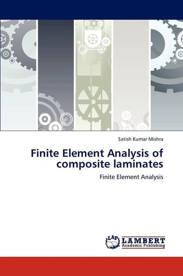 Finite Element Analysis of Composite Laminates Mishra Satish Kumar
