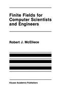 Finite Fields for Computer Scientists and Engineers Mceliece Robert J.