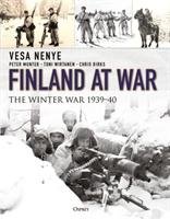 Finland at War Nenye Vesa, Munter Peter, Wirtanen Toni, Birks Chris