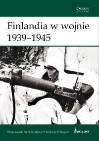 Finlandia w Wojnie 1939-1945 Jowett Philip, Snodgrass Brent