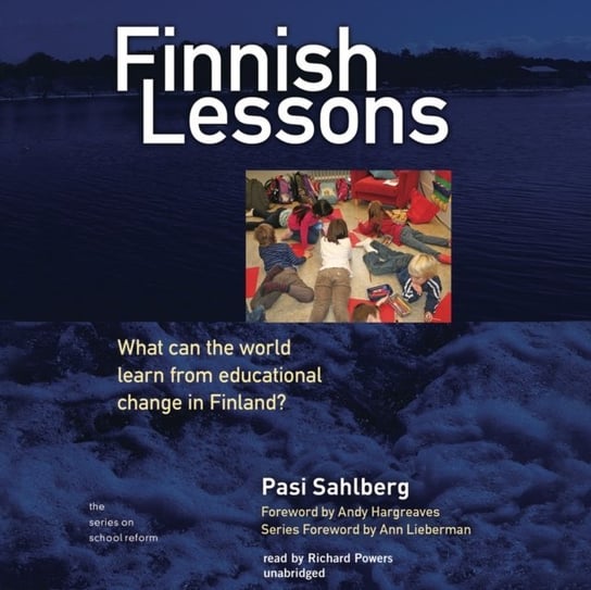 Finnish Lessons Hargreaves Andy, Sahlberg Pasi