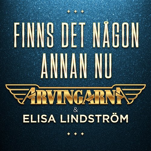 Finns det någon annan nu Arvingarna & Elisa Lindström