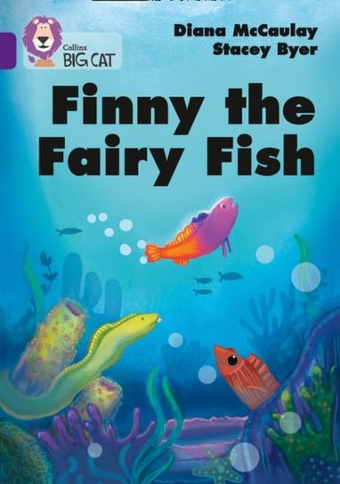 Finny the Fairy Fish: Band 08Purple Diana Mccaulay
