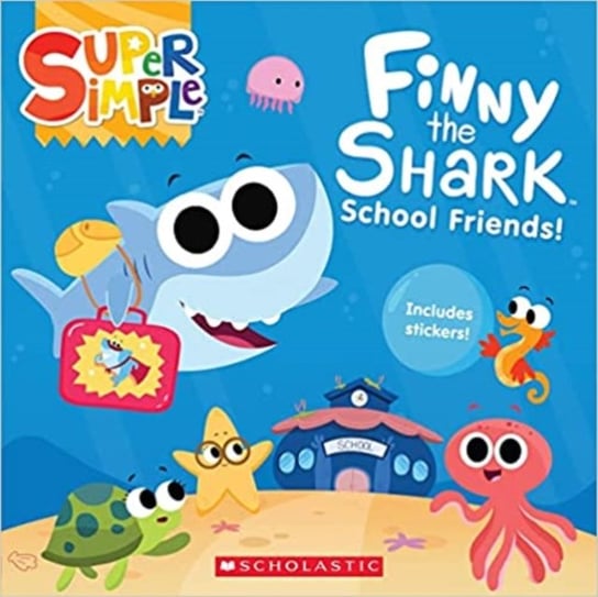 Finny the Shark: School Friends (with stickers) Melissa Maxwell