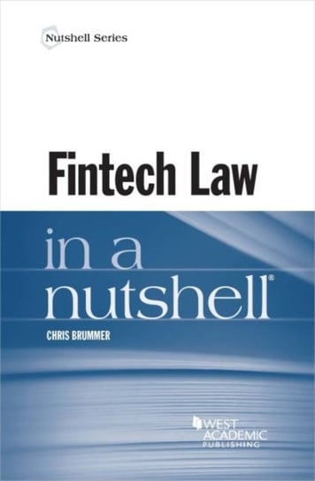Fintech Law in a Nutshell Chris Brummer