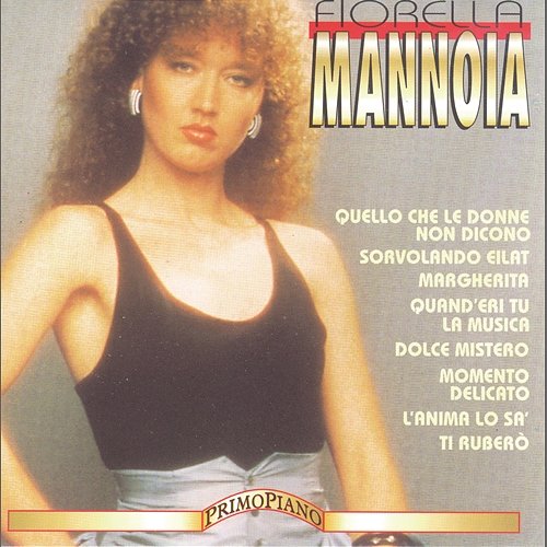Fiorella Mannoia (Primo Piano) Vol. 2 Fiorella Mannoia