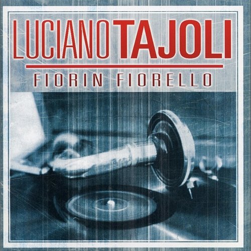 Fiorin fiorello Luciano Tajoli