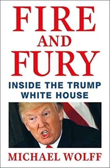 Fire and Fury Wolff Michael