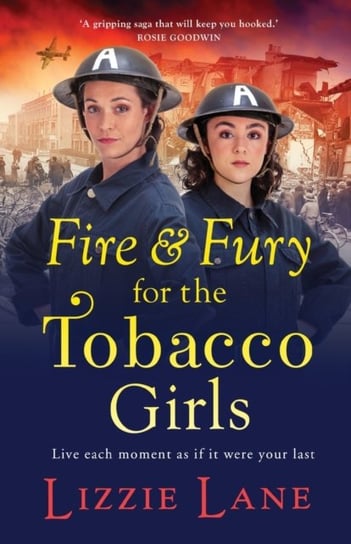 Fire and Fury for the Tobacco Girls: A gritty, gripping historical novel from Lizzie Lane Lizzie Lane