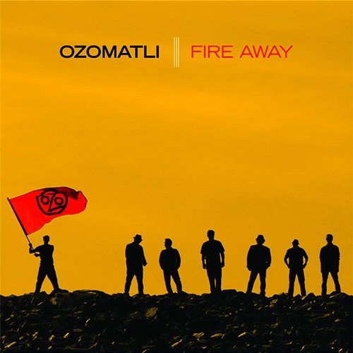 Fire Away Ozomatli