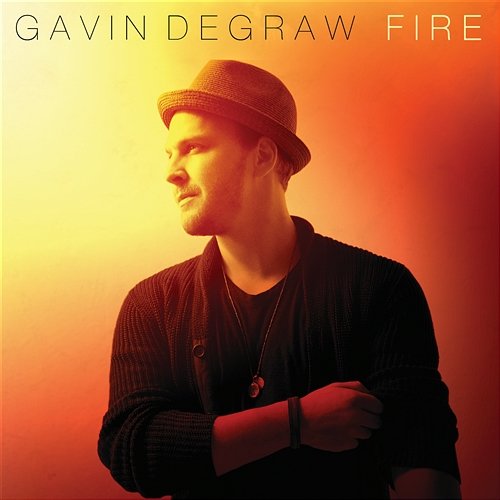 Fire Gavin DeGraw