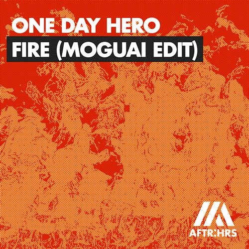 Fire One Day Hero