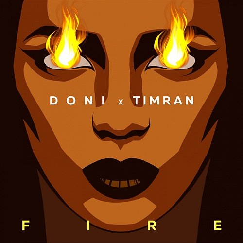 Fire DONI & TIMRAN