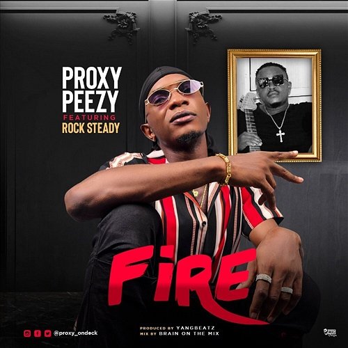 Fire Proxy Peezy feat. Rocksteady