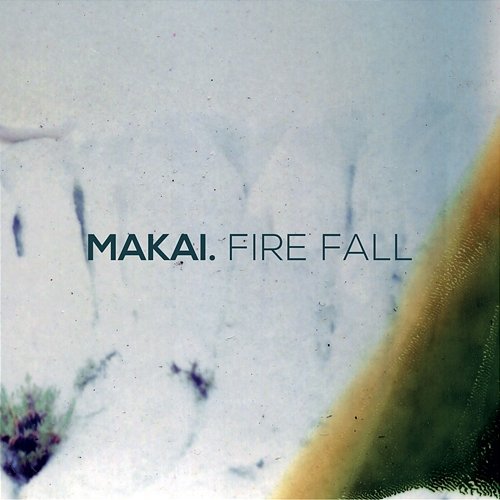 Fire Fall Makai