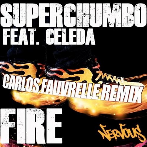 Fire [feat. Celeda] Superchumbo