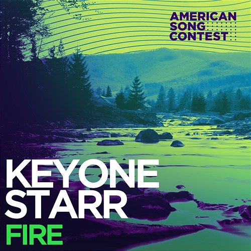 Fire (From “American Song Contest”) Keyone Starr