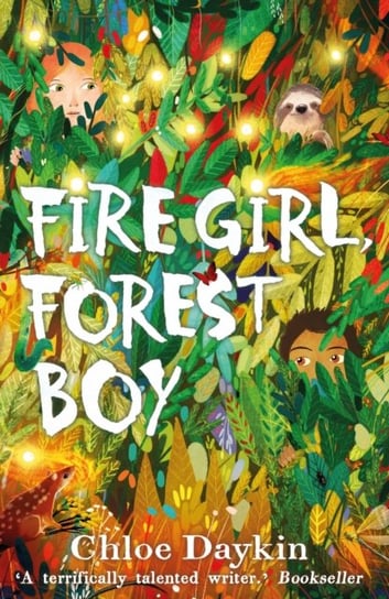 Fire Girl, Forest Boy Chloe Daykin