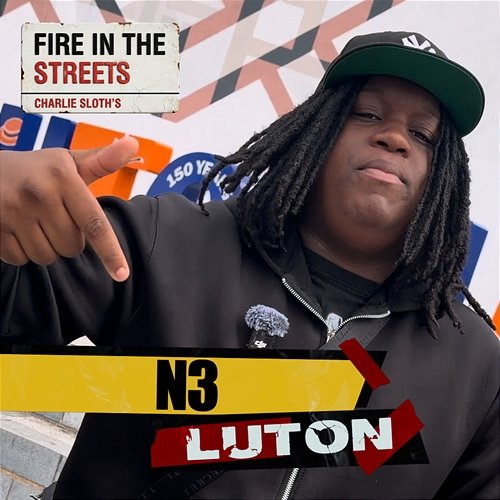 Fire in the Streets - N3 N3, Fire In The Streets, Charlie Sloth