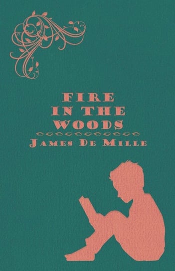 Fire in the Woods Mille James de