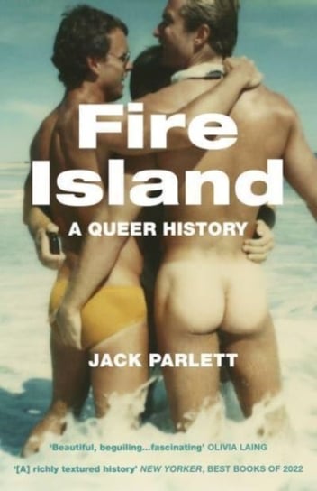 Fire Island: A Queer History Jack Parlett