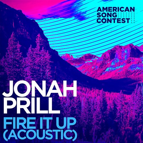 Fire It Up [From “American Song Contest”] Jonah Prill