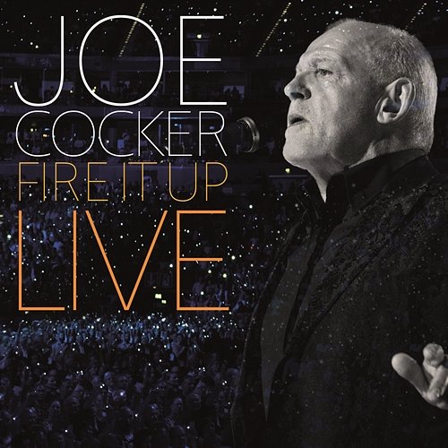 Fire It Up - Live Joe Cocker