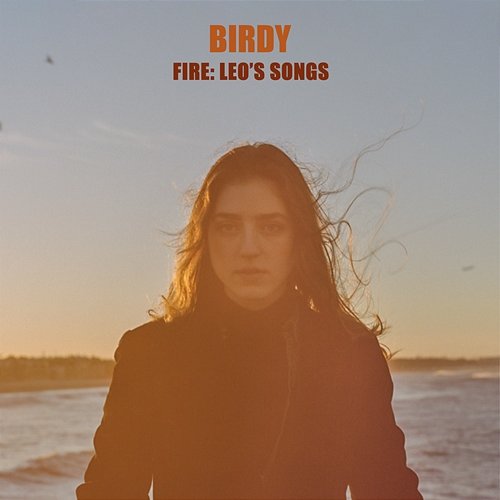Fire: Leo's Songs Birdy
