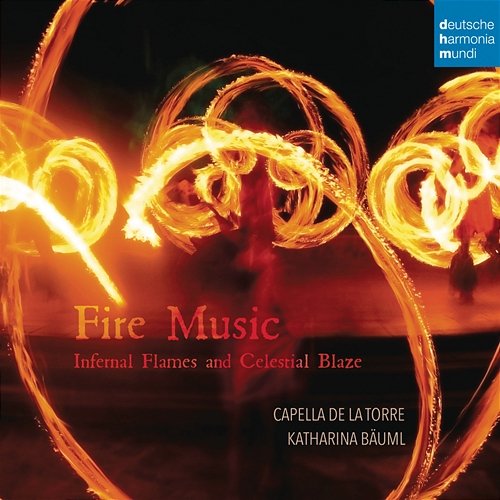 Fire Music - Infernal Flames and Celestial Blaze Capella de la Torre