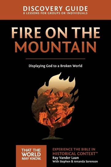 Fire on the Mountain Discovery Guide Laan Ray Vander