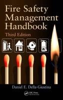 Fire Safety Management Handbook Della-Giustina Daniel E.