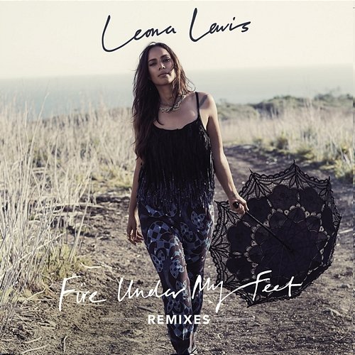 Fire Under My Feet Leona Lewis