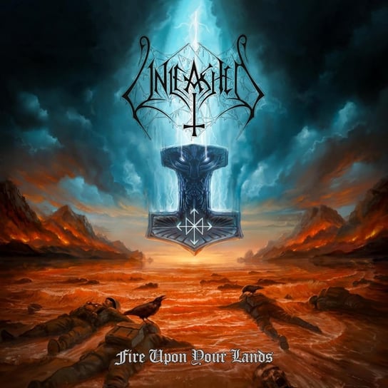 Fire Upon Your Lands Unleashed