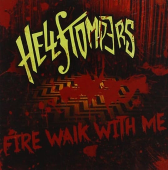 Fire Walk With Me Hellstompers