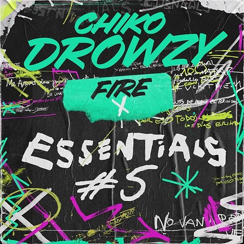 Fire X Essentials #5 Chiko Drowzy