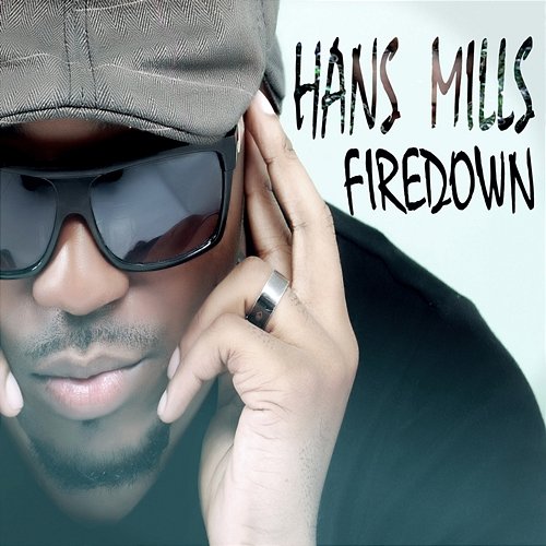 Firedown Hans Mills