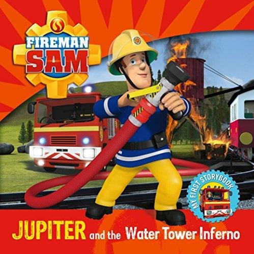 Fireman Sam. Jupiter and the Water Tower Inferno Opracowanie zbiorowe