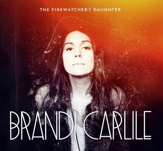 Firewatcher\'s Daughter Carlile Brandi