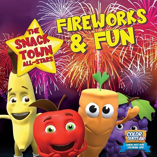 Fireworks & Fun The Snack Town All-Stars
