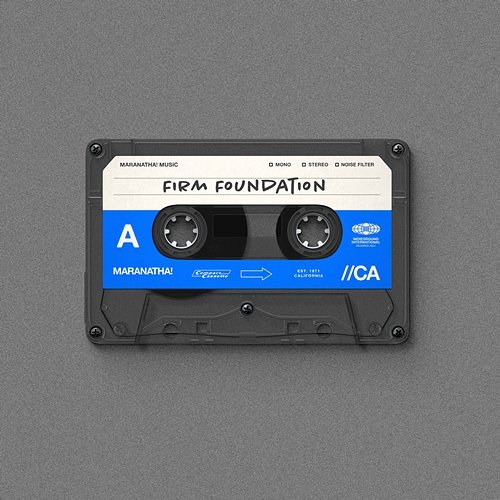 Firm Foundation (He Won't) Maranatha! Music