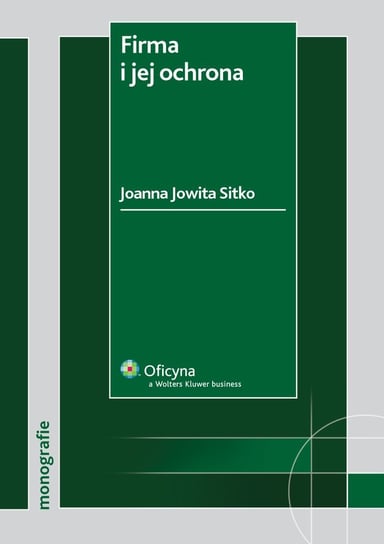 Firma i jej ochrona Sitko Joanna Jowita