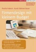 Firmendesign mit kleinem Budget Bohmer-Bauer Kundri, Habeck Perdita