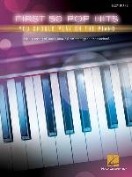 First 50 Pop Hits You Should Play On The Piano Hal Leonard Publishing Corporation