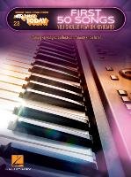 First 50 Songs You Should Play On Keyboard Hal Leonard Publishing Corporation